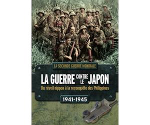 La Guerre contre le Japon La Campagne des Philippines [DVD]