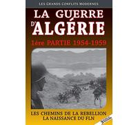 La Guerre d'Algérie 1954-1959, partie 1 : Les chemins de la rebellion - La naissance du FLN [Francia] [DVD]