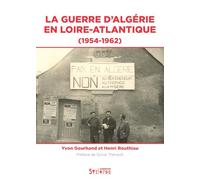 La guerre d'Algérie en Loire-Atlantique: 1954-1962