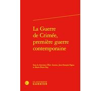La guerre de Crimée, première guerre contemporaine