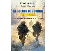 La guerre de l'ombre en Ukraine: Les raisons cachées du conflit OTAN-Russie