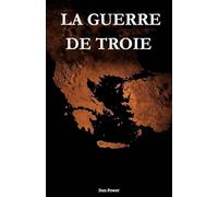 La guerre de Troie. mythe, histoire et réalité: Le monde mycénien, Troie et l'effondrement de l'Âge du bronze : causes politiques et économiques