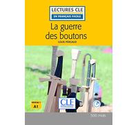 La Guerre des Boutons. Livre. Niveau A1 (+ CD) (LECTURES FRANCAIS FACILE)
