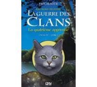 La Guerre Des Clans - Cycle Iv Les Signes Du Destin - Tome 1 La Quatri