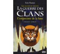 La Guerre Des Clans Cycle Iv - Tome 4 Lempreinte De La Lune (ebook)