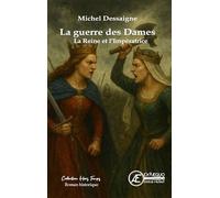 La guerre des Dames: La Reine et l'Impératrice (Hors Temps)