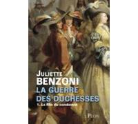 La Guerre Des Duchesses - Tome 1 La Fille Du Condamné (ebook)