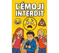 La Guerre des Émojis - Quand les Influenceurs Déchaînés Sauvent Internet: Like Apocalypse : la Guerre des Stories »