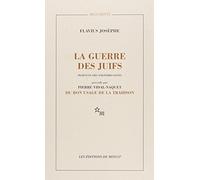 La guerre des Juifs: Du bon usage de la trahison