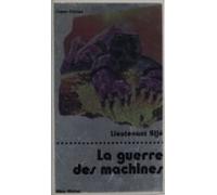 La Guerre Des Machines (ebook)