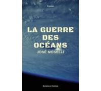 La Guerre Des Océans (ebook)