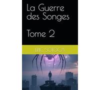 La Guerre des Songes - Tome 2 (Les Rêves Captifs)
