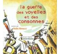 La Guerre Des Voyelles Et Des Consonnes (audiolibro)