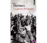 La Guerre d'Espagne (Points Histoire)