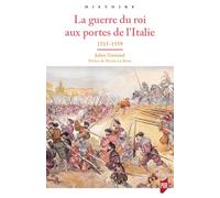La guerre du roi aux portes de l'Italie: 1515-1559