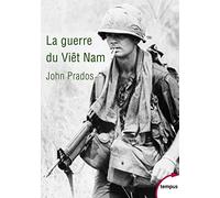 La guerre du Viêt Nam: 1945-1975