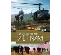 La Guerre du Vietnam Un combat infernal [DVD]