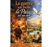 La Guerre est Facile, La Paix est un Art
