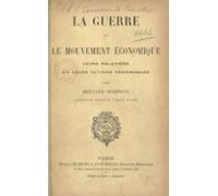 La Guerre Et Le Mouvement Économique (ebook)