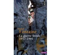 La Guerre froide: 1917-1991 (Points Histoire)