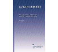 La guerre mondiale: Avec l'armée serbe, de l'ultimatum autrichien a l'invasion de la Serbie