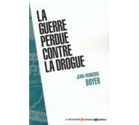 La Guerre Perdue Contre La Drogue (ebook)