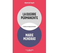 La guerre permanente: L'ultime stratégie du Kremlin