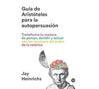 La guía de Aristóteles para la autopersuasión (VR)
