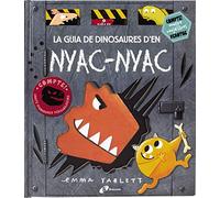 La guia de dinosaures d'en Nyac-nyac (Catalá - A PARTIR DE 3 ANYS - ÀLBUMS - Altres àlbums)