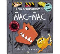 La guía de dinosaurios de Ñac-ñac (Castellano - A PARTIR DE 3 AÑOS - ÁLBUMES - Cubilete)