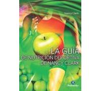 La Guia De Nutricion Deportiva De Nancy Clark