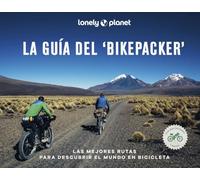 La guía del 'bikepacker': 75 rutas extraordinarias para el viaje de tu vida ¦ Mapas detallados e indicaciones paso a paso ¦ Consejos para llegar ¦ Los ... a lo largo del recorrido (Viaje y aventura)