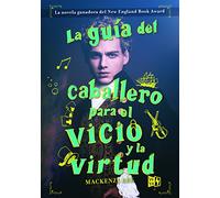 La Guia del Caballero Para El Vicio y La Virtud