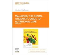 La guía del higienista dental para el cuidado nutricional Elsevier eBook en VitalSource (Tarjeta de acceso minorista): La guía del higienista dental para el cuidado nutricional Elsevier eBook en
