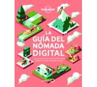 La Guía Del Nómada Digital (lonely Planet)