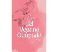 La Guía del vegano ocupado