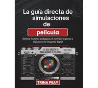 La guía directa de simulaciones de película: Dominar los tonos analógicos, el contraste orgánico y el grano en la fotografía digital