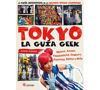 La guía geek de Tokio (SATORI VIAJES)