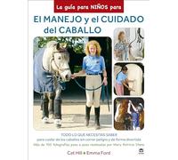 La Guía Para Niños Para El Manejo Y El Cuidado Del Caballo