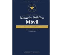 La Guía Profesional del Notario Móvil: Edición California - Construye una Práctica de Altos Ingresos Basada en el Manual 2026 del Secretario de Estado