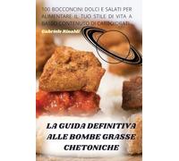 LA GUIDA DEFINITIVA ALLE BOMBE GRASSE CHETONICHE