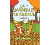 LA GUINEU I EN CONILL 02: FANTASIA: 2 (ZORRO Y CONEJO)