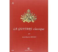 La Guitare classique vol.A + CD