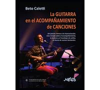 La guitarra en el acompañamiento de canciones: Del patrón rítmico a la improvisación: 5 (Guitarra Lecciones y aprendizaje del instrumento)
