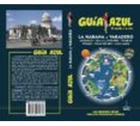 La Habana Y Varadero 2017 (guia Azul) 5ª Ed.