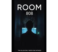 LA HABITACION 808: El asesino solo necesita un testigo