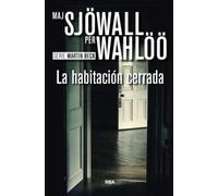 La habitación cerrada: Serie Martin Beck VIII: 8 (Serie Negra)