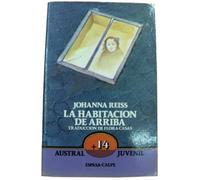 LA Habitacion De Arriba/the Upstairs Room