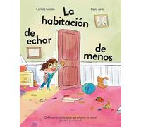 La habitación de echar de menos. Incluye una guía elaborada por una especialista