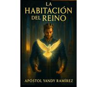 LA HABITACION DEL REINO: Una Llave A Los Recursos Del Cielo En Tus Manos